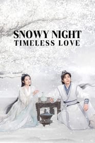 Poster Snowy Night Timeless Love - Season 1 2024