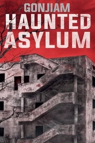 Gonjiam: Haunted Asylum