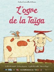 Poster L'Ogre de la taïga 2013