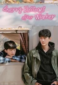 Poster Cherry Blossoms After Winter - Season 1 Episode 3 : Two Hearts Grow Closer 2022