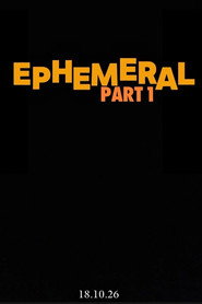 Ephemeral: part 1