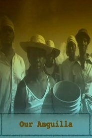 Our Anguilla) Our Anguilla (2008)