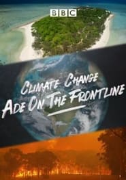 Climate Change: Ade on the Frontline постер