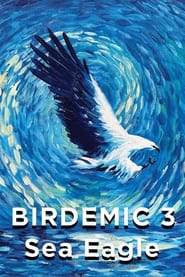 Birdemic 3: Sea Eagle постер