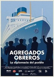 Agregados obreros: La diplomacia del pueblo movie poster
