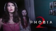 PHOBIA 2