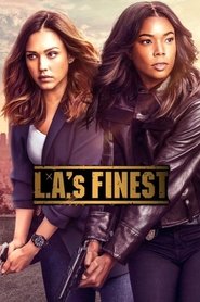 L.A.’s Finest L.A.’s Finest