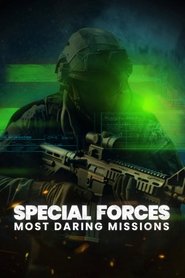 Special Forces: Most Daring Missions (2024)
