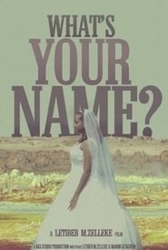 What's Your Name?