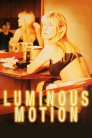 Luminous Motion streaming