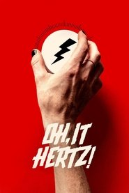 Oh, It Hertz! постер