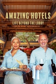 Amazing Hotels: Life Beyond the Lobby (2017)