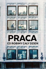 Praca: Co robimy cały dzień (2023)