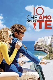 Io che amo solo te (2015)