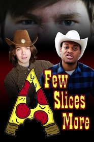 A Few Slices More (2021)
