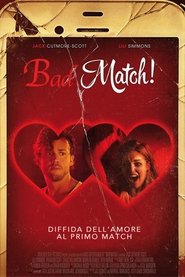 Bad Match movie completo sottotitolo ita cb01 botteghino film in linea
big cinema 2017