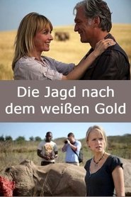 Die Jagd nach dem weißen Gold) Die Jagd nach dem weißen Gold (2012)