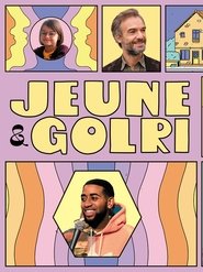 Jeune et Golri serie en streaming