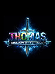 Thomas: Kingdom Of The Chrome