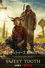 スイート・トゥース: 鹿の角を持つ少年 (2021) スイート・トゥース: 鹿の角を持つ少年 (2021)