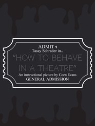 How to Behave in a Theatre (2024)