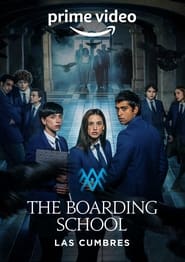 The Boarding School: Las Cumbres (Season 2) WEB-DL [Hindi & English] Dual Audio Webseries Download | 480p 720p 1080p