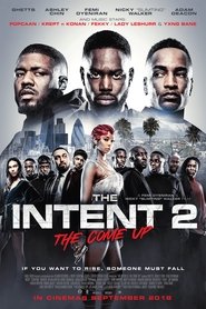 The Intent 2: The Come Up (2018)