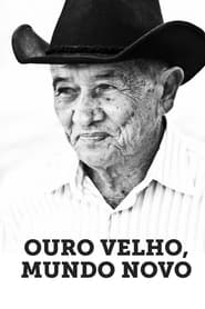 Ouro Velho, Mundo Novo