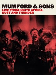 Poster Mumford & Sons - Live from South Africa Dust & Thunder 2016