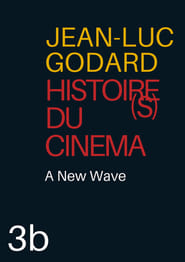 Histoire(s) du cinéma 3b : une vague nouvelle 1998