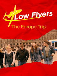 Low Flyers: The Europe Trip (2020)