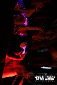 Love at the End of the World (2021) Love at the End of the World (2021)