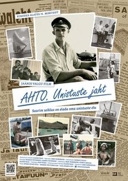 Poster Ahto: Chasing a Dream 2018