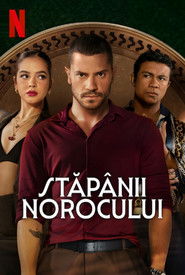 Stăp&acirc;nii norocului