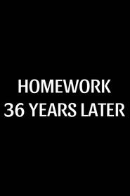 Homework: 36 Years Later