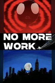 فيلم No More Work 2025 مترجم أون لاين