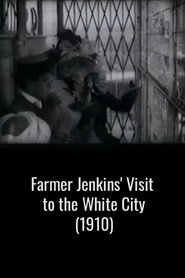 Farmer Jenkins’ Visit to the White City