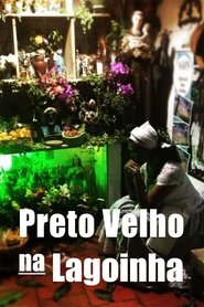 Preto Velho na Lagoinha (2016)