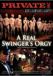 Private Independent # 1 - A Real Swingers Orgy