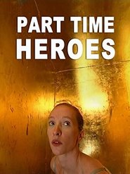 Poster Part Time Heroes