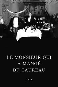 Poster Un monsieur qui a mangé du taureau 1909