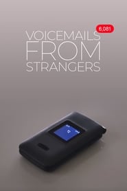 Voicemails From Strangers (2019)