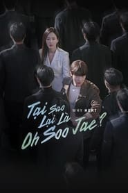 Tại Sao Lại Là Oh Soo Jae?