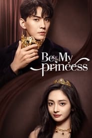 Nonton Be My Princess (2022) Sub Indo