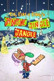 Poster for Ed, Edd n Eddy’s Jingle Jingle Jangle
