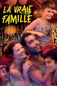 La vraie famille film en streaming