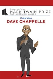 Slavíme s Davem Chappellem: ocenění Marka Twaina za americký humor [Dave Chappelle: The Kennedy Center Mark Twain Prize]