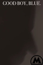 Good Boy, Blue (2017)
