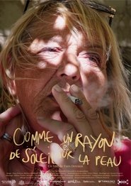 Comme un rayon de soleil sur la peau 2025 Бесплатан неограничен приступ