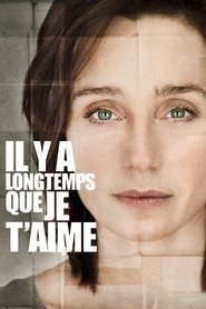 Film Il y a longtemps que je t'aime streaming